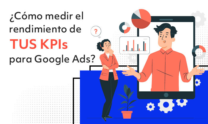 5. Medir y analizar el rendimiento de tus anuncios