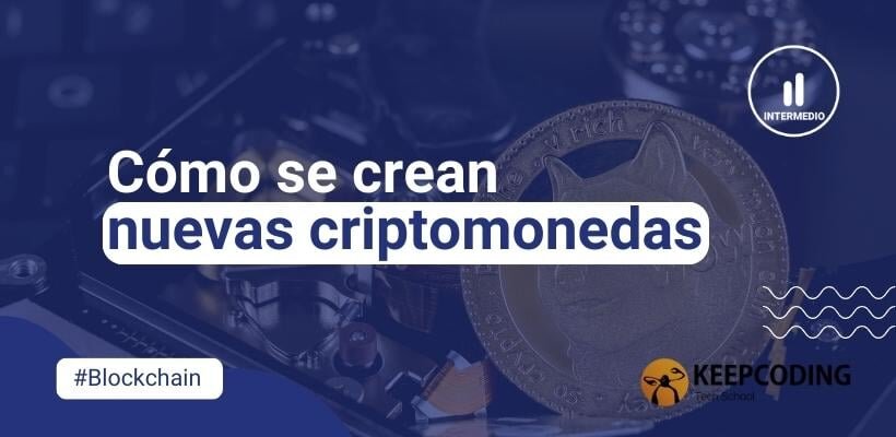 ¿Cómo se crean las criptomonedas?