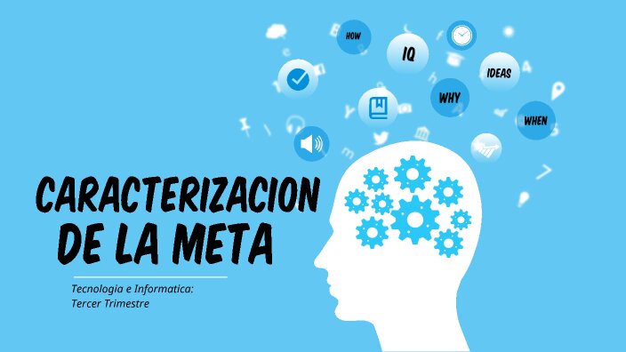 Identificar los elementos clave de la meta