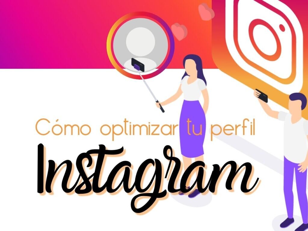 Qué son las impresiones en Instagram y cómo mejorar tu alcance orgánico 45 Optimización de tu Perfil de Instagram