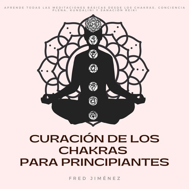 Meditación Kundalini: Guía Práctica para Principiantes – Beneficios y Técnicas 28 Técnicas Básicas de Meditación Kundalini para Principiantes